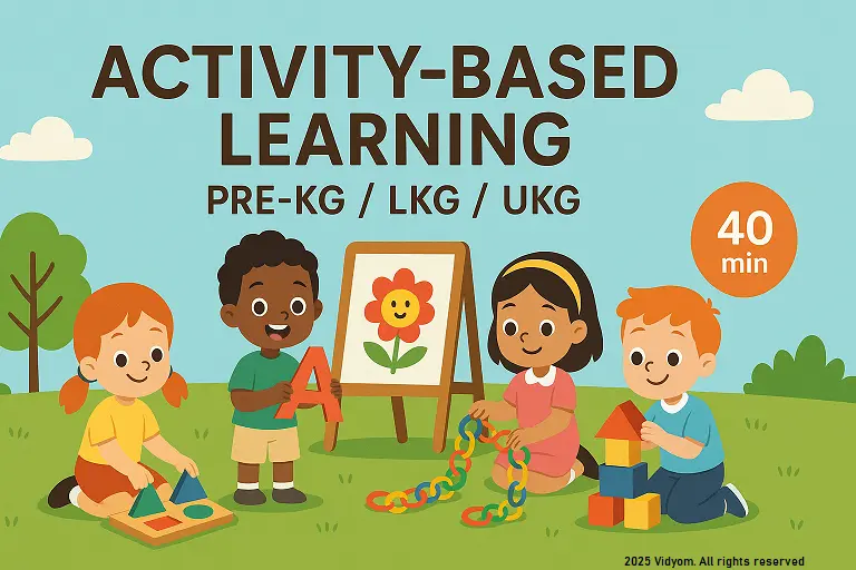 Activity-Based Learning for Pre-KG/LKG/UKG