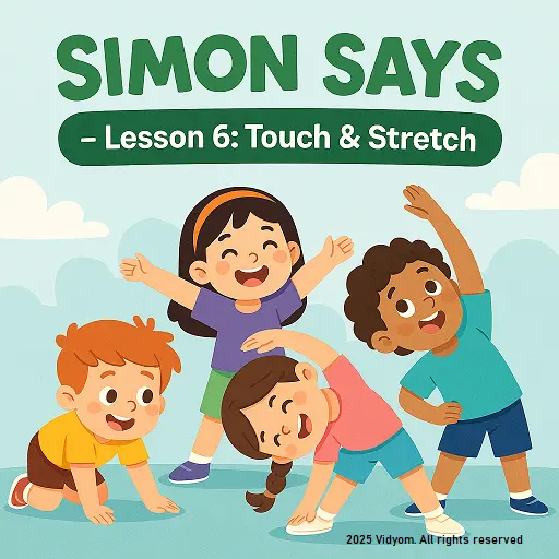 Simon Says touch and stretch actions