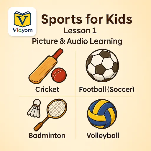 Sports for Kids – Learn Cricket, Football, Badminton, and Volleyball with Pictures & Audio – Vidyom Kids Learning App
