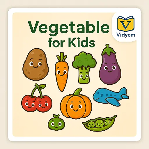Vegetables for Kids – Learn Carrot, Potato, Broccoli, Brinjal, and Pumpkin with Pictures – Vidyom Kids Learning App